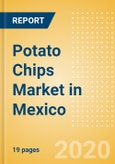 Potato Chips (Savory Snacks) Market in Mexico - Outlook to 2024; Market Size, Growth and Forecast Analytics (updated with COVID-19 Impact)- Product Image
