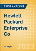 Hewlett Packard Enterprise Co (HPE) - Financial and Strategic SWOT Analysis Review- Product Image