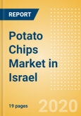 Potato Chips (Savory Snacks) Market in Israel - Outlook to 2024; Market Size, Growth and Forecast Analytics (updated with COVID-19 Impact)- Product Image
