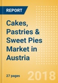 Cakes, Pastries & Sweet Pies (Bakery & Cereals) Market in Austria - Outlook to 2022: Market Size, Growth and Forecast Analytics- Product Image