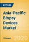 Asia-Pacific Biopsy Devices Market Outlook to 2025 - Biopsy Core Needles and Devices, Biopsy Disposable Vacuum-Assisted Needle Devices and Others - Product Thumbnail Image
