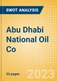 Abu Dhabi National Oil Co - Strategic SWOT Analysis Review- Product Image