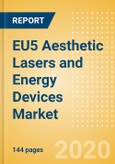 EU5 Aesthetic Lasers and Energy Devices Market Outlook to 2025 - Laser Resurfacing Devices, Minimally Invasive Body Contouring Devices and Non Invasive Body Contouring Devices- Product Image