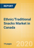 Ethnic/Traditional Snacks (Savory Snacks) Market in Canada - Outlook to 2024; Market Size, Growth and Forecast Analytics (updated with COVID-19 Impact)- Product Image