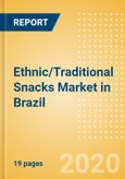 Ethnic/Traditional Snacks (Savory Snacks) Market in Brazil - Outlook to 2024; Market Size, Growth and Forecast Analytics (updated with COVID-19 Impact)- Product Image