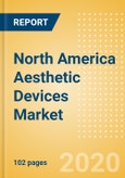 North America Aesthetic Devices Market Outlook to 2025 - Aesthetic Fillers and Aesthetic Implants- Product Image