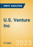 U.S. Venture Inc - Strategic SWOT Analysis Review- Product Image