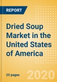 Dried Soup (Mixes) (Soups) Market in the United States of America - Outlook to 2024; Market Size, Growth and Forecast Analytics (updated with COVID-19 Impact)- Product Image
