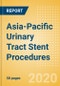Asia-Pacific Urinary Tract Stent Procedures Outlook to 2025 - Prostate Stenting Procedures, Ureteral Stenting Procedures and Urethral Stenting Procedures - Product Image