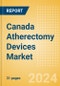 Canada Atherectomy Devices Market Outlook to 2025 - Coronary Atherectomy Devices and Lower Extremity Peripheral Atherectomy Devices - Product Thumbnail Image