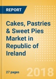 Cakes, Pastries & Sweet Pies (Bakery & Cereals) Market in Republic of Ireland - Outlook to 2022: Market Size, Growth and Forecast Analytics- Product Image