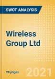 Wireless Group Ltd - Strategic SWOT Analysis Review- Product Image
