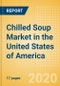 Chilled Soup (Soups) Market in the United States of America - Outlook to 2024; Market Size, Growth and Forecast Analytics (updated with COVID-19 Impact) - Product Thumbnail Image