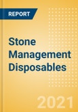 Stone Management Disposables (Nephrology and Urology Devices) - Global Market Analysis and Forecast Model (COVID-19 Market Impact)- Product Image