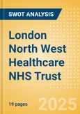 London North West Healthcare NHS Trust - Strategic SWOT Analysis Review- Product Image