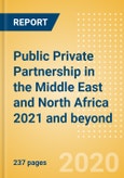 Public Private Partnership (PPP) in the Middle East and North Africa 2021 and beyond - MEED Insights- Product Image