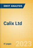 Calix Ltd (CXL) - Financial and Strategic SWOT Analysis Review- Product Image