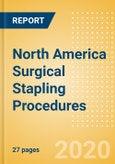 North America Surgical Stapling Procedures Outlook to 2025 - Procedures performed using Surgical Stapling Devices- Product Image