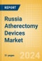 Russia Atherectomy Devices Market Outlook to 2025 - Coronary Atherectomy Devices and Lower Extremity Peripheral Atherectomy Devices - Product Thumbnail Image