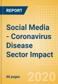 Social Media - Coronavirus Disease (COVID-19) Sector Impact (August 2020)- Product Image