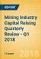 Mining Industry Capital Raising Quarterly Review - Q1 2018 - Product Thumbnail Image