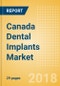 Canada Dental Implants Market Outlook to 2025 - Product Thumbnail Image