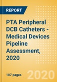 PTA Peripheral DCB Catheters - Medical Devices Pipeline Assessment, 2020- Product Image