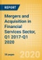 Mergers and Acquisition in Financial Services Sector, Q1 2017-Q1 2020 - Thematic Research - Product Thumbnail Image