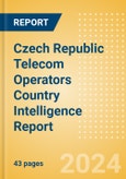 Czech Republic Telecom Operators Country Intelligence Report- Product Image