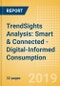 TrendSights Analysis: Smart & Connected - Digital-Informed Consumption - Product Thumbnail Image
