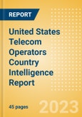 United States (US) Telecom Operators Country Intelligence Report- Product Image