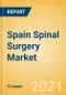 Spain Spinal Surgery Market Outlook to 2025 - Minimal Invasive Spinal Devices, Spinal Fusion, Spinal Non-Fusion, Vertebral Body Replacement Systems and Vertebral Compression Fracture Repair Devices - Product Thumbnail Image