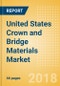 United States Crown and Bridge Materials Market Outlook to 2025 - Product Thumbnail Image