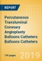 Percutaneous Transluminal Coronary Angioplasty (PTCA) Balloons Catheters Balloons Catheters - Medical Devices Pipeline Assessment, 2019 - Product Thumbnail Image