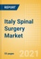 Italy Spinal Surgery Market Outlook to 2025 - Minimal Invasive Spinal Devices, Spinal Fusion, Spinal Non-Fusion, Vertebral Body Replacement Systems and Vertebral Compression Fracture Repair Devices - Product Thumbnail Image