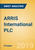 ARRIS International PLC - Strategic SWOT Analysis Review- Product Image