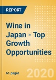 Wine in Japan - Top Growth Opportunities- Product Image