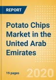 Potato Chips (Savory Snacks) Market in the United Arab Emirates - Outlook to 2024; Market Size, Growth and Forecast Analytics (updated with COVID-19 Impact)- Product Image