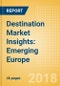Destination Market Insights: Emerging Europe - Analysis of destination markets, infrastructure and attractions, and risks and opportunities - Product Thumbnail Image