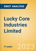 Lucky Core Industries Limited (LCI) - Financial and Strategic SWOT Analysis Review- Product Image