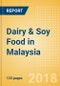 Country Profile: Dairy & Soy Food in Malaysia - Product Thumbnail Image