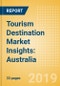 Tourism Destination Market Insights: Australia (2019) - Analysis of source markets, infrastructure and attractions, and risks and opportunities - Product Thumbnail Image