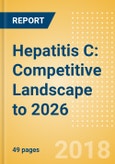 Hepatitis C: Competitive Landscape to 2026- Product Image