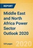 Middle East and North Africa (MENA) Power Sector Outlook 2020 - MEED Insights- Product Image