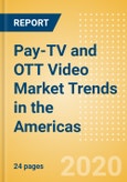 Pay-TV and OTT Video Market Trends in the Americas- Product Image