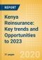 Kenya Reinsurance: Key trends and Opportunities to 2023 - Product Thumbnail Image