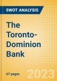 The Toronto-Dominion Bank (TD) - Financial and Strategic SWOT Analysis Review- Product Image