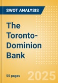 The Toronto-Dominion Bank (TD) - Financial and Strategic SWOT Analysis Review- Product Image