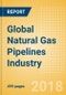 Global Natural Gas Pipelines Industry Outlook to 2022 - Capacity and Capital Expenditure Forecasts with Details of All Operating and Planned Natural Gas Pipelines - Product Image