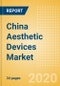 China Aesthetic Devices Market Outlook to 2025 - Aesthetic Fillers and Aesthetic Implants - Product Thumbnail Image